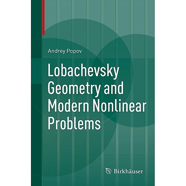 Lobachevsky Geometry and Modern Nonlinear Problems, Andrey Popov