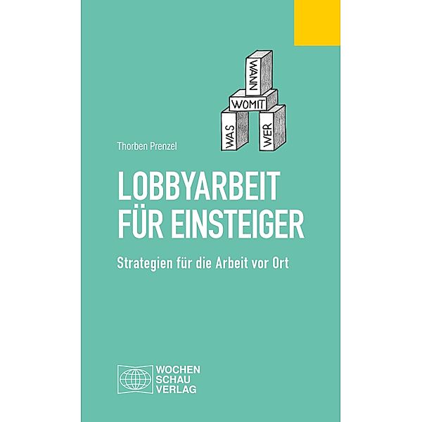 Lobbyarbeit für Einsteiger / Politisches Fachbuch, Thorben Prenzel