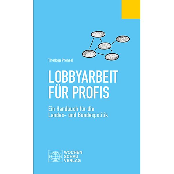 Lobbyarbeit für Profis / Politisches Fachbuch, Thorben Prenzel