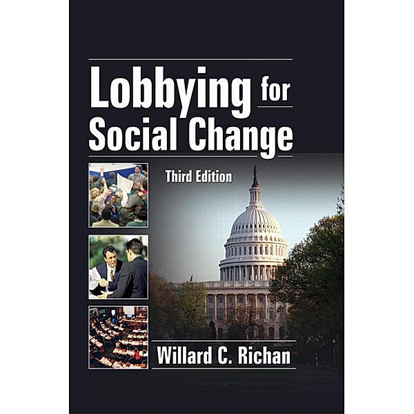 Lobbying for Social Change, Willard C. Richan