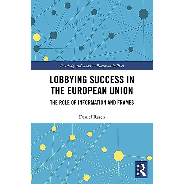 Lobbying Success in the European Union, Daniel Rasch