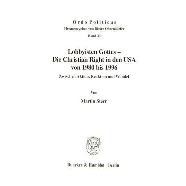 Lobbyisten Gottes - Die Christian Right in den USA von 1980 bis 1996., Martin Sterr