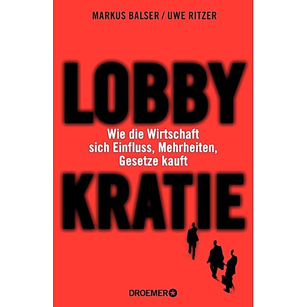 Lobbykratie, Uwe Ritzer, Markus Balser