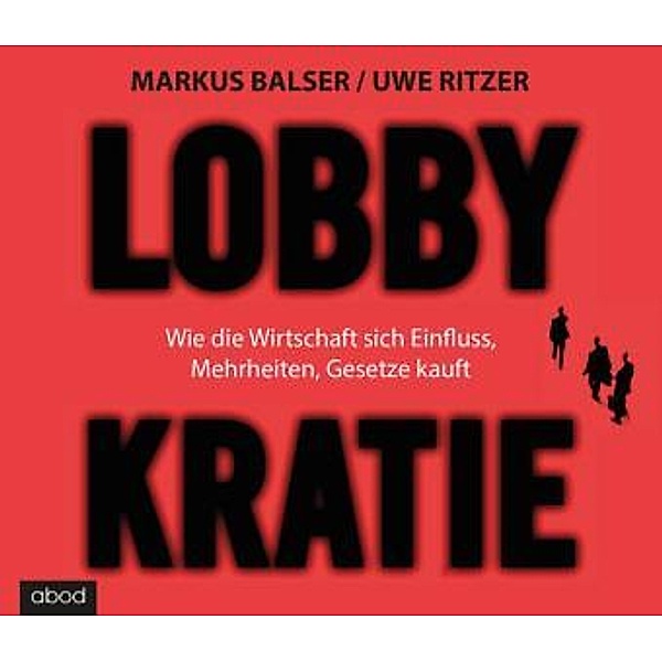 Lobbykratie, Audio-CD, Markus Balser, Uwe Ritzer