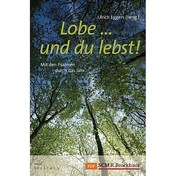 Lobe ... und du lebst!