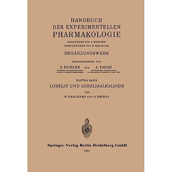 Lobelin und Lobeliaalkaloide / Handbook of Experimental Pharmacology Bd.11, W. Graubner, G. Peters