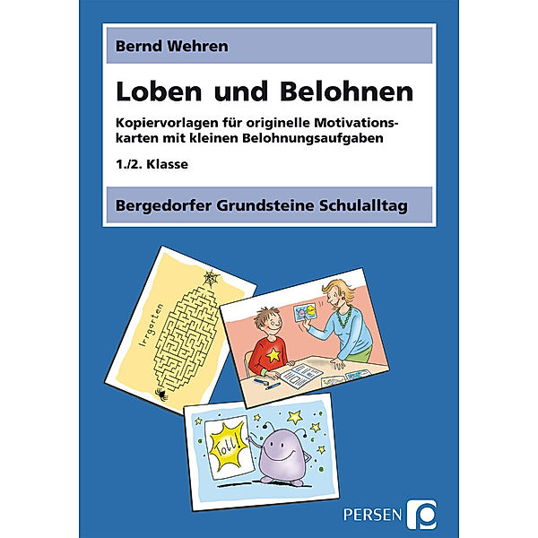 Loben und Belohnen, Bernd Wehren