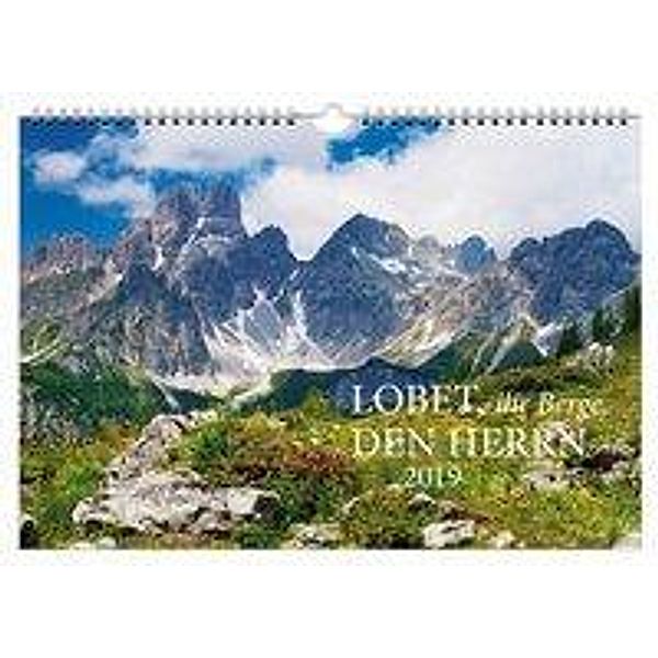 Lobet, ihr Berge, den Herrn 2019