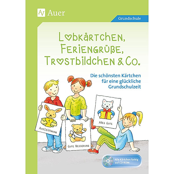 Lobkärtchen, Feriengrüsse, Trostbildchen & Co., m. CD-ROM