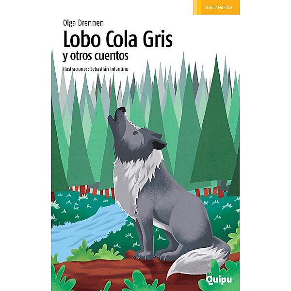 Lobo cola gris y otros cuentos / Serie amarilla, Olga Drennen