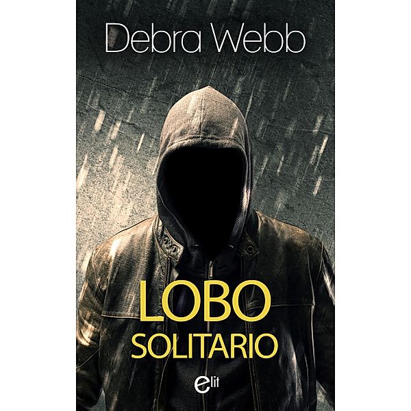 Lobo solitario / eLit, Debra Webb