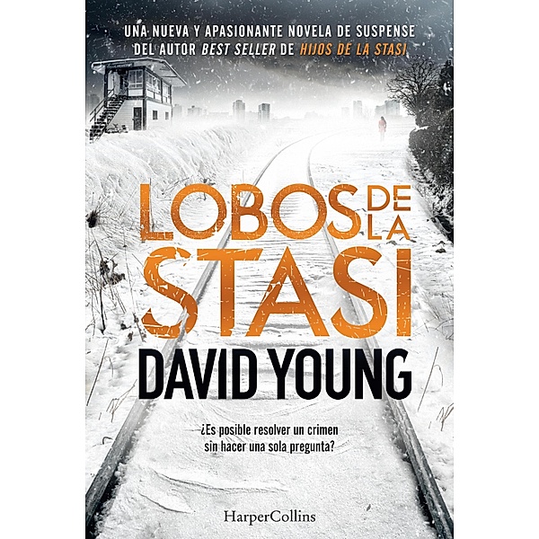 Lobos de la Stasi / Suspense / Thriller, David Young
