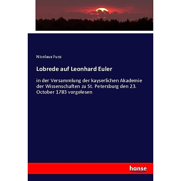 Lobrede auf Leonhard Euler, Nicolaus Fuss