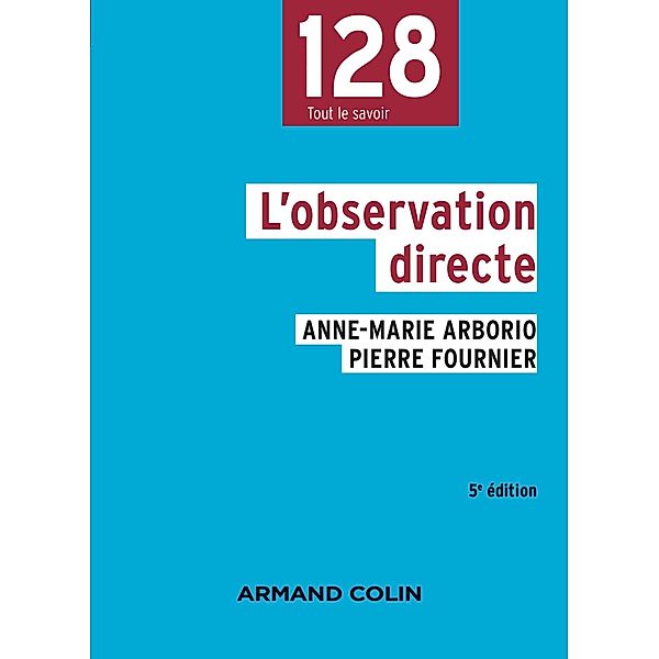 L'observation directe - 5e éd. / sociologie, Anne-Marie Arborio, Pierre Fournier
