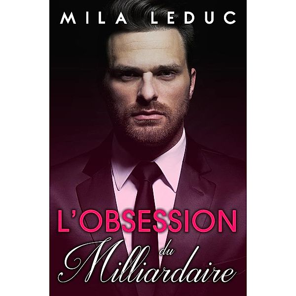 L'Obsession du Milliardaire, Mila Leduc