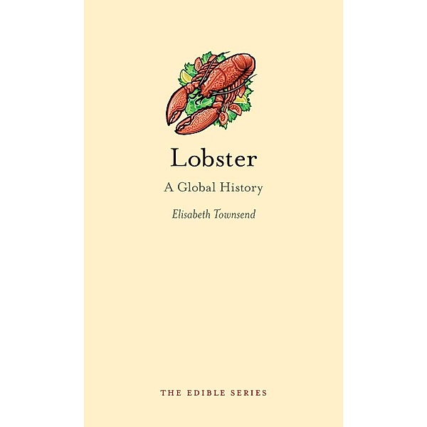 Lobster / Edible, Townsend Elisabeth Townsend