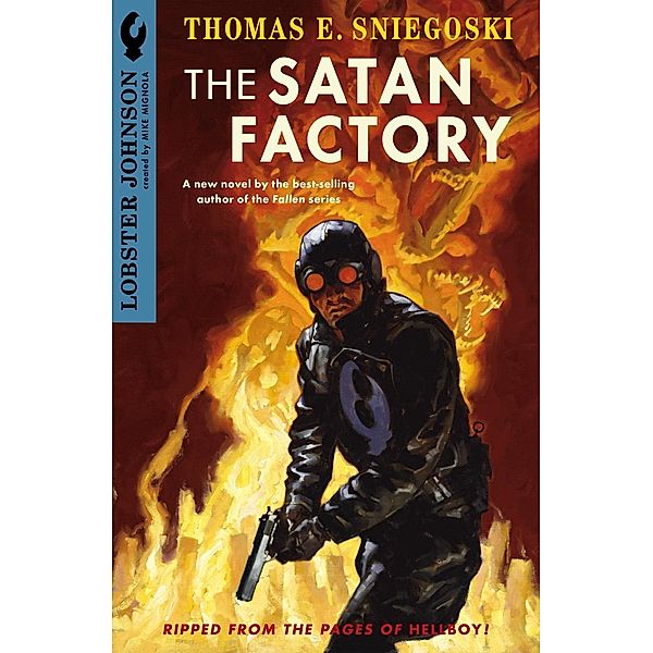 Lobster Johnson: The Satan Factory / Lobster Johnson, Thomas E. Sniegoski