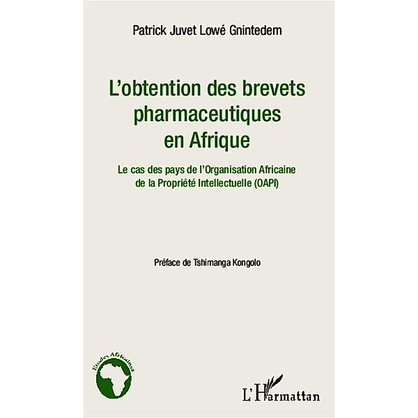 L'obtention des brevets pharmaceutiques en Afrique, Lowe Gnintedem Patrick Juvet Lowe Gnintedem