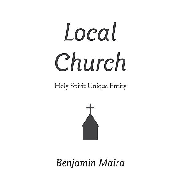 Local Church, Benjamin Maira