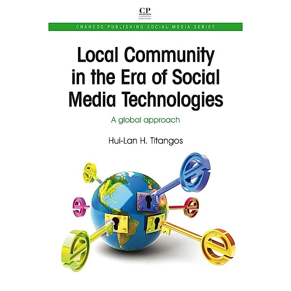 Local Community in the Era of Social Media Technologies, Hui-Lan Titangos