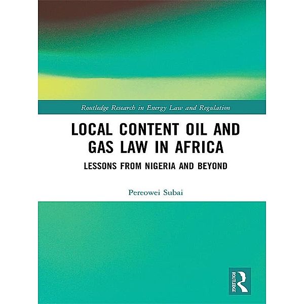 Local Content Oil and Gas Law in Africa, Pereowei Subai