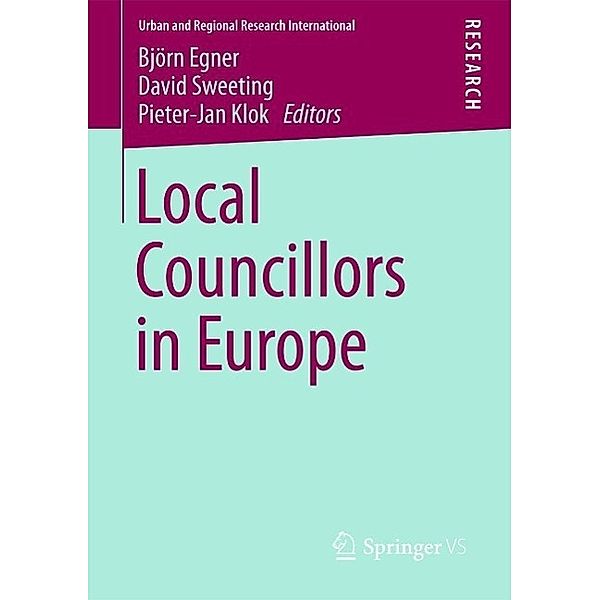 Local Councillors in Europe / Urban and Regional Research International Bd.14