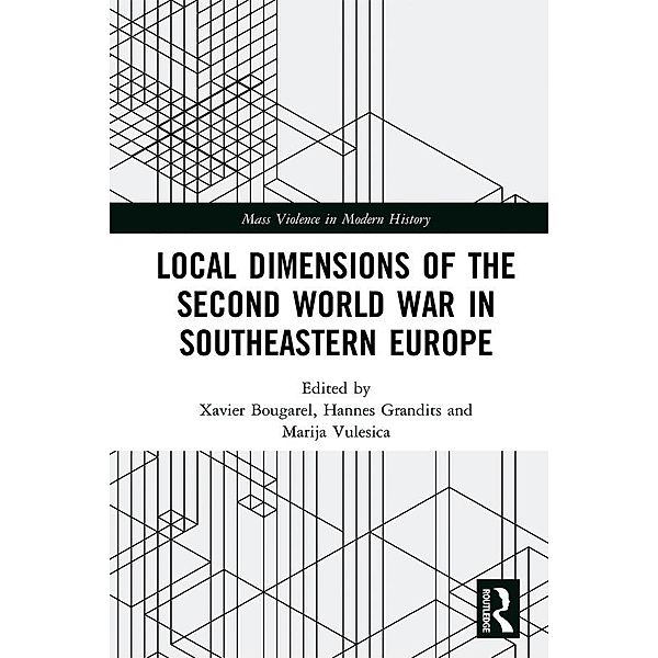 Local Dimensions of the Second World War in Southeastern Europe