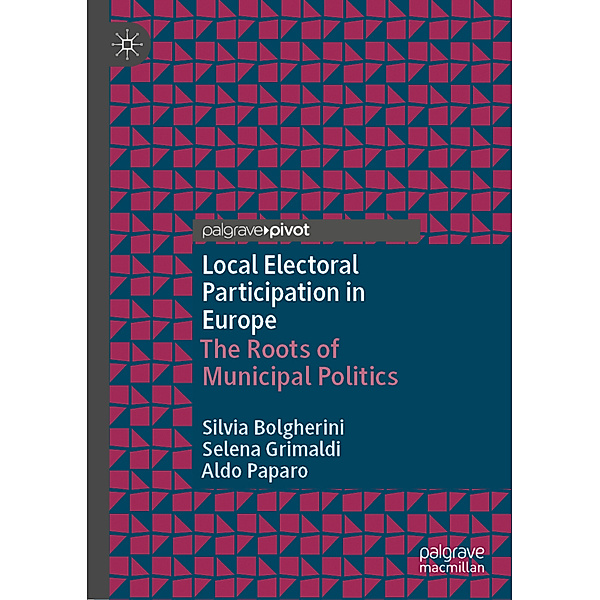 Local Electoral Participation in Europe, Silvia Bolgherini, Selena Grimaldi, Aldo Paparo