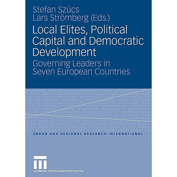 Local Elites, Political Capital and Democratic Development / Urban and Regional Research International