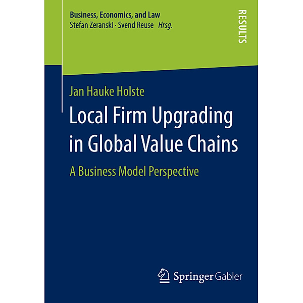 Local Firm Upgrading in Global Value Chains, Jan Hauke Holste