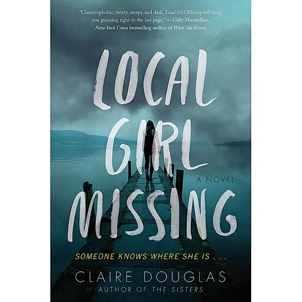 Local Girl Missing, Claire Douglas