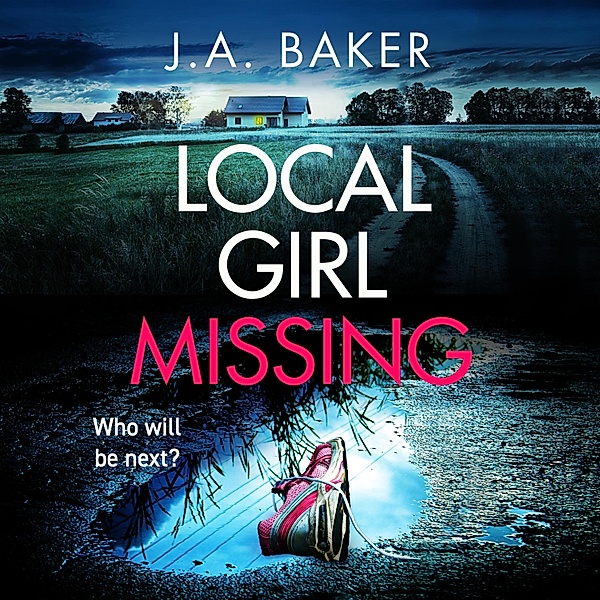 Local Girl Missing, J A Baker