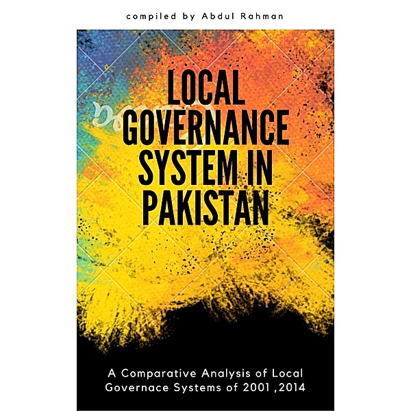Local Governance System of Pakistan, Abdul Rahman