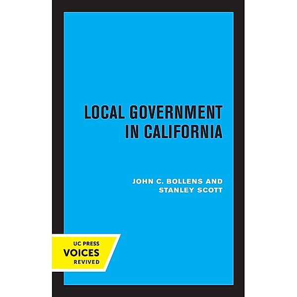 Local Government in California, John C. Bollens, Stanley Scott
