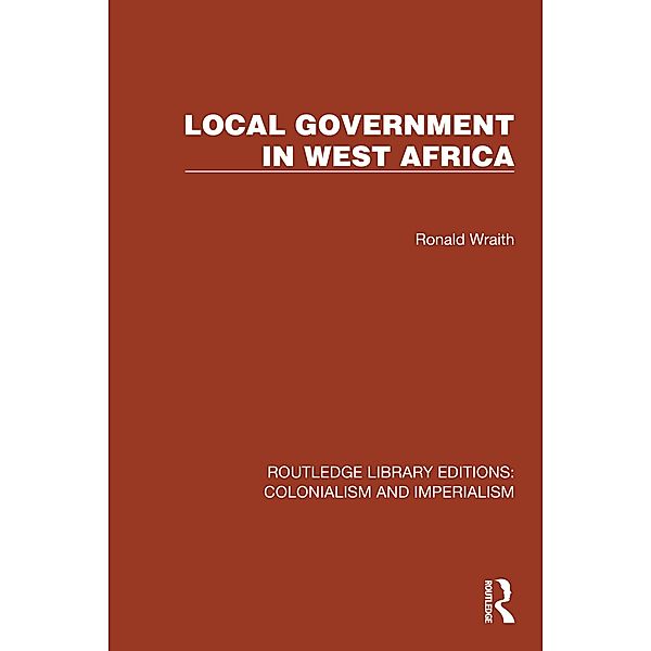 Local Government in West Africa, Ronald Wraith