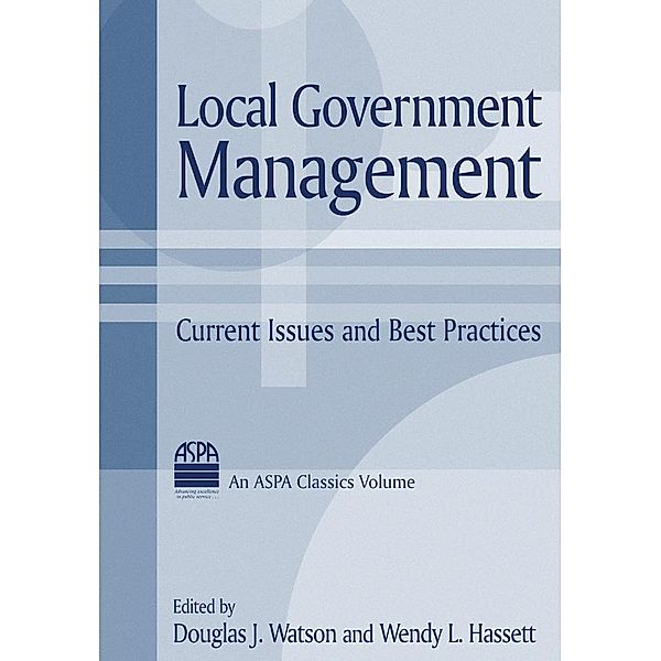 Local Government Management, Douglas J. Watson, Wendy L. Hassett