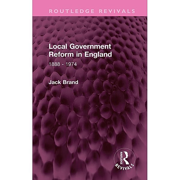 Local Government Reform in England, Jack Brand