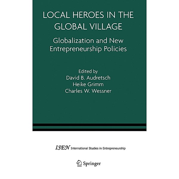 Local Heroes in the Global Village
