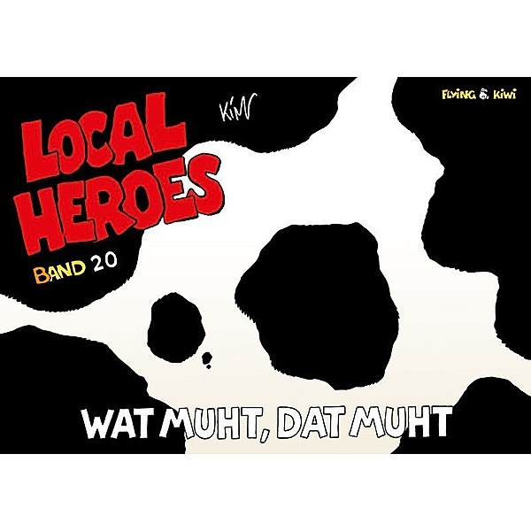 Local Heroes / Local Heroes - Wat muht, dat muht, Kim Schmidt