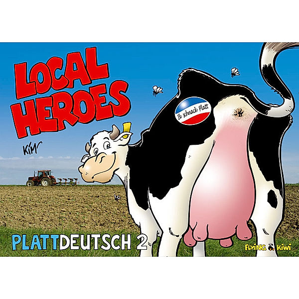 Local Heroes - Plattdeutsch, Kim Schmidt