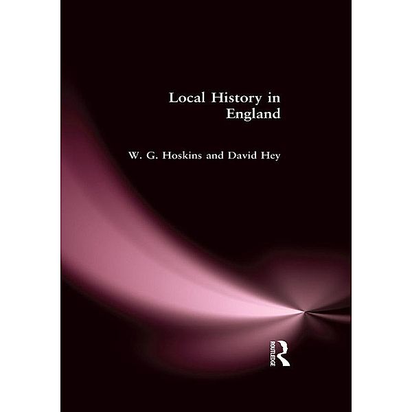 Local History in England, W. G. Hoskins, David Hey