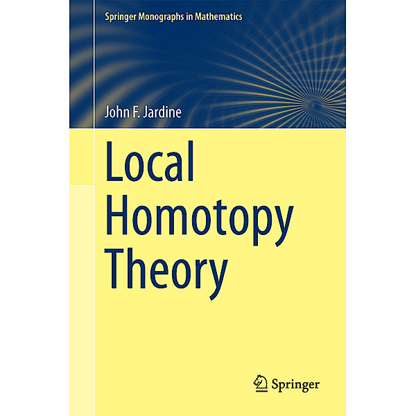 Local Homotopy Theory, John F. Jardine