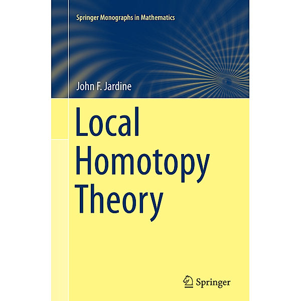 Local Homotopy Theory, John F. Jardine