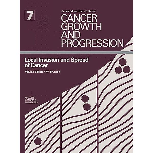 Local Invasion and Spread of Cancer / Cancer Growth and Progression Bd.7