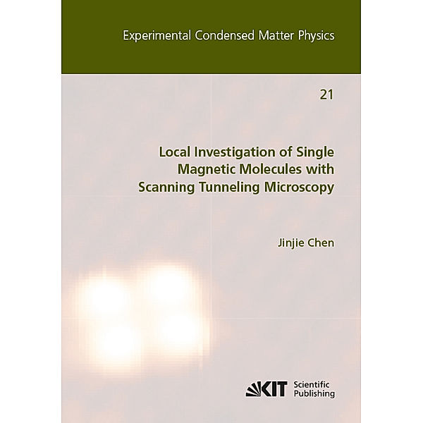 Local Investigation of Single Magnetic Molecules with Scanning Tunneling Microscopy, Jinjie Chen