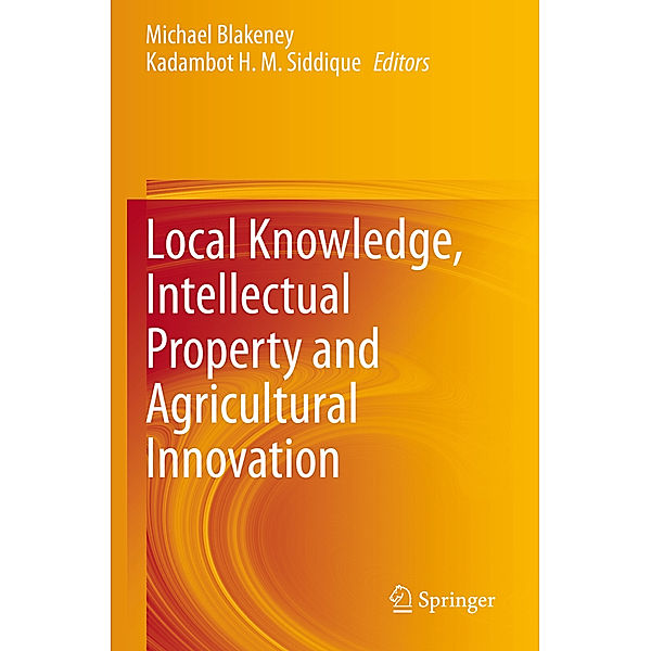 Local Knowledge, Intellectual Property and Agricultural Innovation