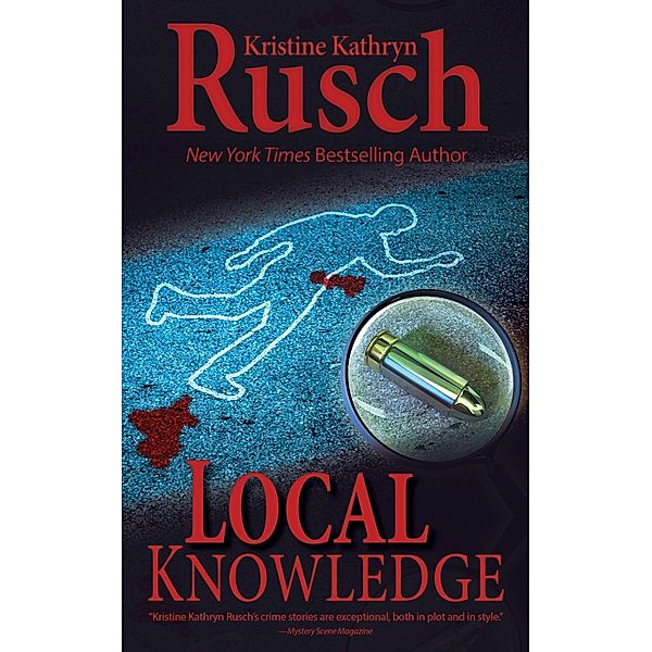 Local Knowledge / WMG Publishing, Kristine Kathryn Rusch