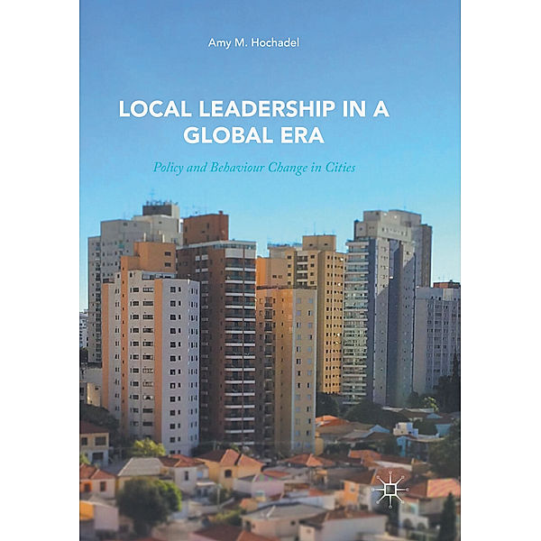 Local Leadership in a Global Era, Amy M. Hochadel