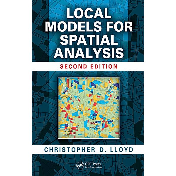 Local Models for Spatial Analysis, Christopher D. Lloyd