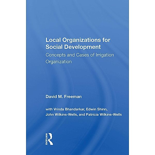 Local Organizations For Social Development, David M Freeman